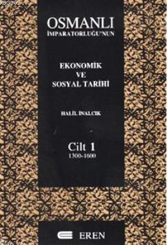 Osmanlı İmparatorluğu'nun Ekonomik ve Sosyal Tarihi 2 Cilt Takım (Kutulu)
