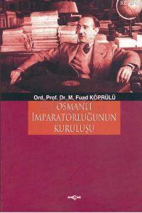 Osmanlı İmparatorluğunun Kuruluşu