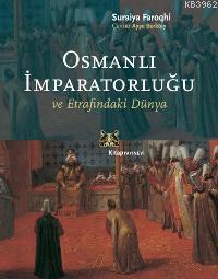 Osmanlı İmpratorluğu ve Etrafındaki Dünya