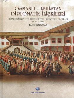 Osmanlı - Lehistan Diplomatik İlişkileri