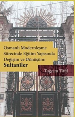 Osmanlı Modernleşme Sürecinde Eğitim Yapısında Değişim ve Dönüşüm: Sul