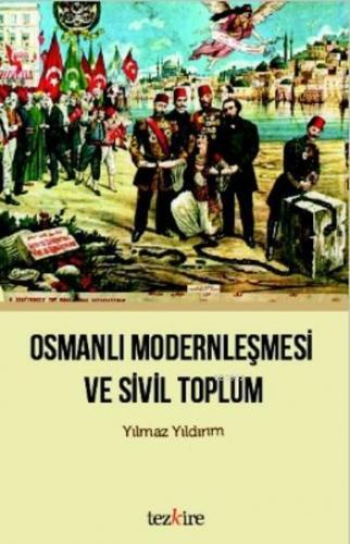 Osmanlı Modernleşmesi ve Sivil Toplum