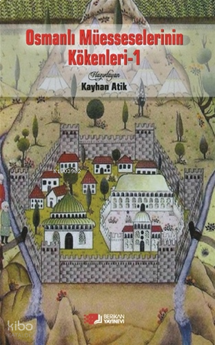 Osmanlı Müesseselerinin Kökenleri 1