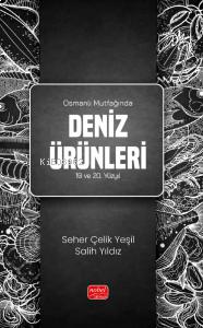 Osmanlı Mutfağında Deniz Ürünleri 19 ve 20. Yüzyıl