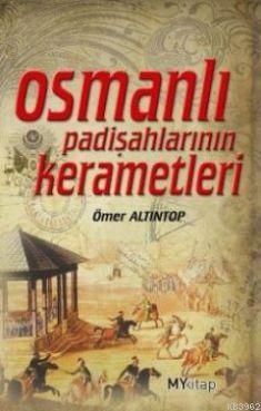 Osmanlı Padişahlarının Kerametleri