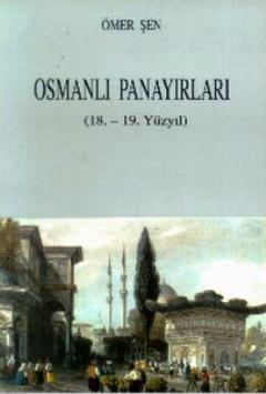 Osmanlı Panayırları(18. - 19. Yüzyıl)
