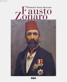 Osmanlı Saray Ressamı Fausto Zonaro
