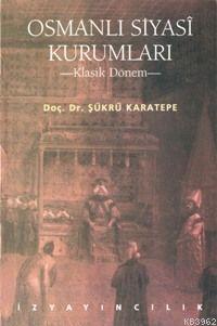 Osmanlı Siyasi Kurumları