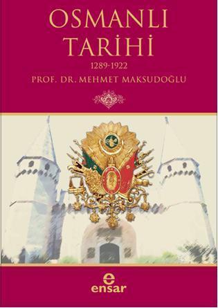Osmanlı Tarihi; 1289-1922