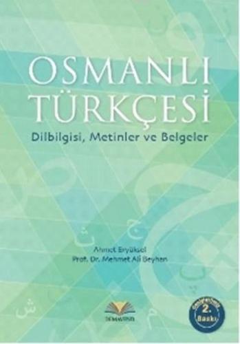 Osmanlı Türkçesi Dilbilgisi, Metinler ve Belgeler
