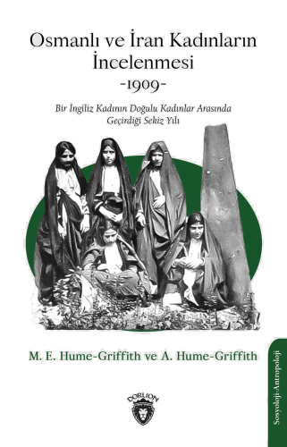 Osmanlı ve İran Kadınların İncelenmesi -1909-