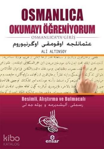 Osmanlıca Okumayı Öğreniyorum; Osmanlıca'ya Giriş