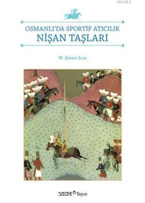 Osmanlı'da Sportif Atıcılık-Nişan Taşları