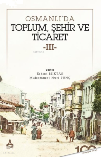 Osmanlı'da Toplum Şehir ve Ticaret 3