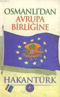 Osmanlı'dan Avrupa Birliğine