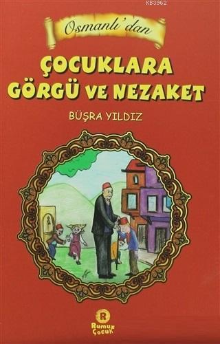 Osmanlı'dan Çocuklara Görgü ve Nezaket