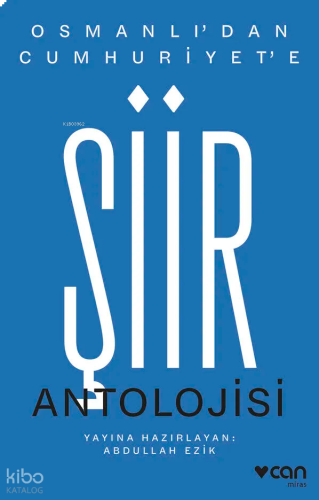 Osmanlı'dan Cumhuriyet'e Şiir Antolojisi