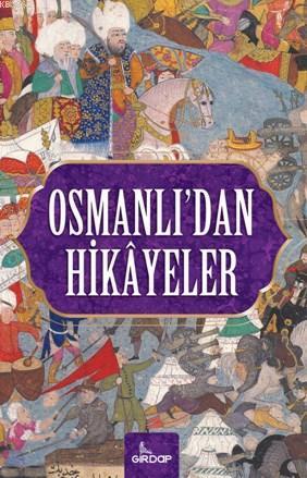Osmanlı'dan Hikayeler