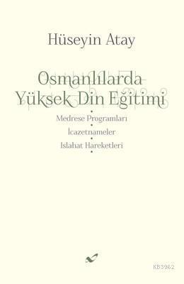 Osmanlılarda Yüksek Din Eğitimi