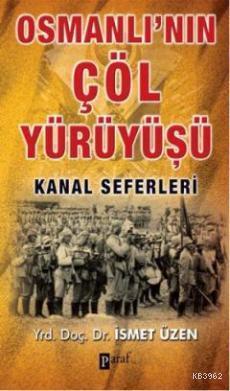 Osmanlı'nın Çöl Yürüyüşü; Kanal Seferleri