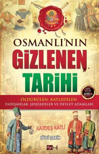 Osmanlı'nın Gizlenen Tarihi