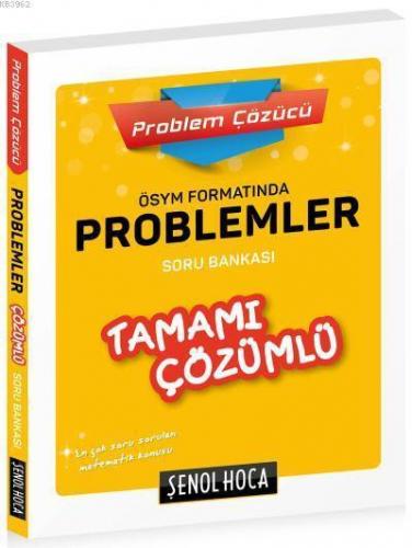 ÖSYM Formatında Problemler Tamamı Çözümlü Soru Bankası