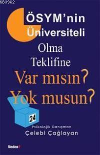 Ösym'nin Üniversiteli Olma Teklifine Var mısın? Yok musun?