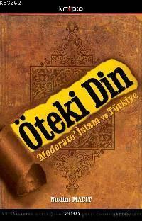 Öteki Din; Moderate İslam ve Türkiye