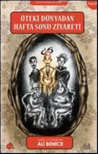 Öteki Dünyadan Haftasonu Zİyareti