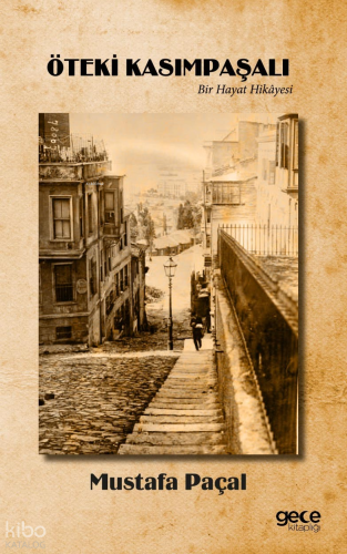 Öteki Kasımpaşalı;Bir Hayat Hikayesi