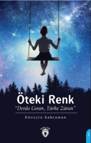 Öteki Renk Derdo Gıran, Türke Züran;''Derdo Gıran, Türke Züran''