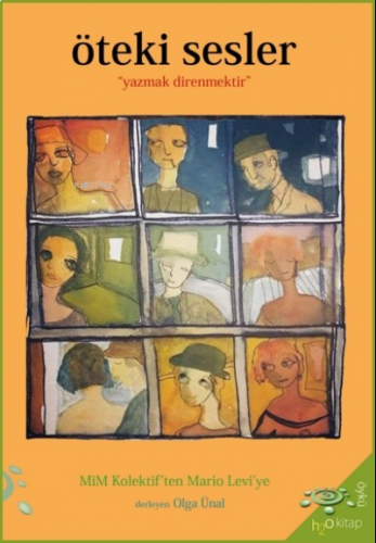 Öteki Sesler;"yazmak direnmektir"