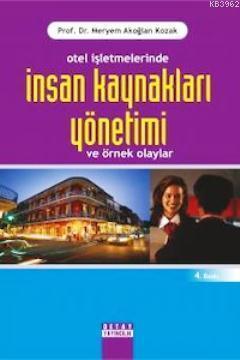 Otel İşletmelerinde İnsan Kaynakları Yönetimi; Örnekli Olaylar