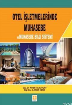 Otel İşletmelerinde Muhasebe ve Muhasebe Belge Sistemi