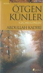 Ötgen Künler; Geçmiş Günler