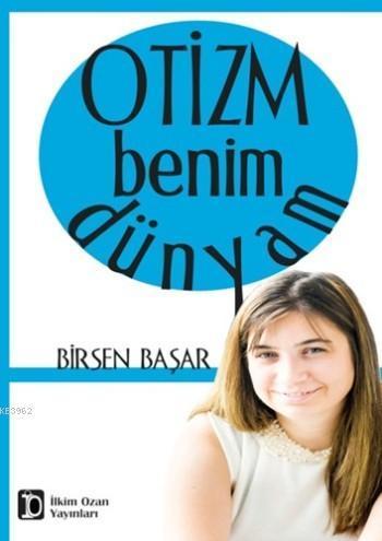 Otizm Benim Dünyam