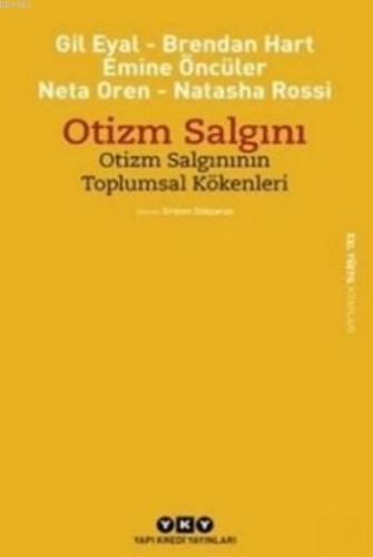 Otizm Salgını; Otizm Salgınının Toplumsal Kökenleri