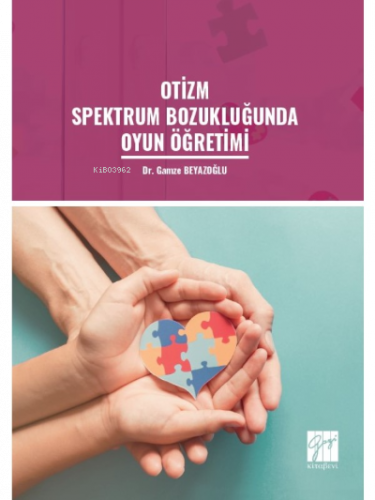 Otizm Spektrum Bozukluğunda Oyun Öğretimi