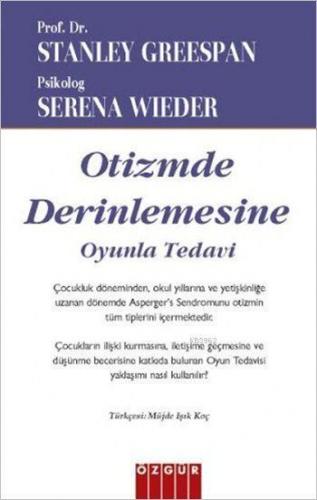 Otizmde Derinlemesine; Oyunla Tedavi