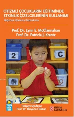 Otizmli Çocuklarda Etkinlik Çizelgelerinin Kullanımı; Bağımsızlık, Seç