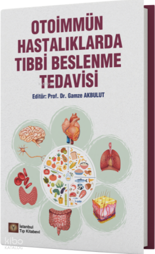 Otoimmün Hastalıklarda Tıbbi Beslenme Tedavisi