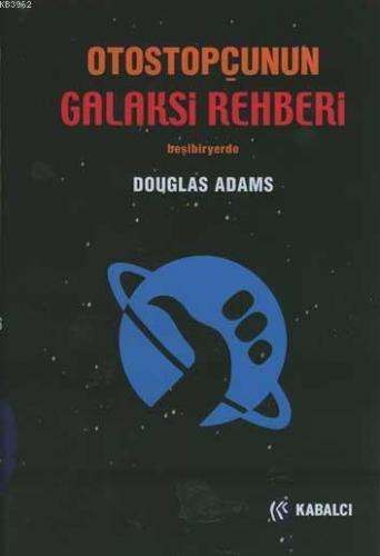 Otostopçunun Galaksi Rehberi (Ciltli); Beşibiryerde