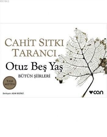Otuz Beş Yaş (Mini Kitap); Bütün Şiirleri