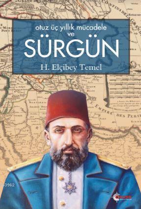 Otuz Üç Yıllık Mücadele ve Sürgün