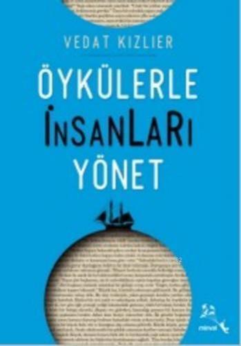 Öykülerle İnsanları Yönet