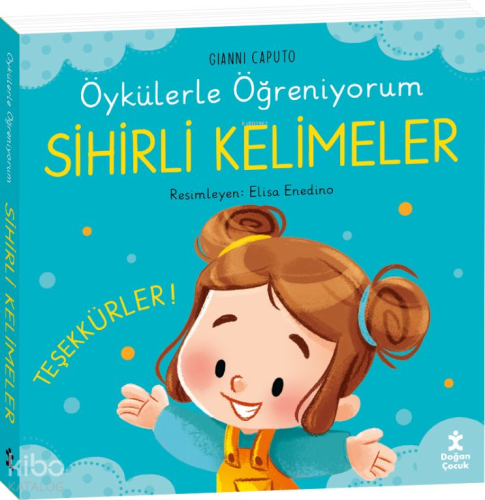 Öykülerle Öğreniyorum - Sihirli Kelimeler (Ciltli)
