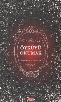 Öyküyü Okumak