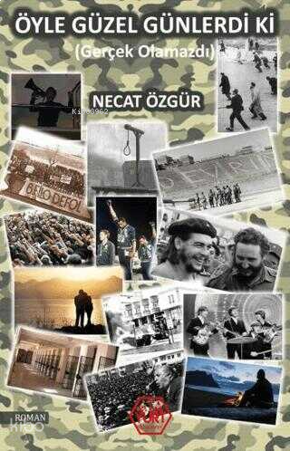 Öyle Güzel Günlerdi Ki…