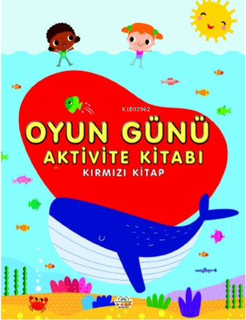 Oyun Günü Aktivite Kitabı Kırmızı Kita