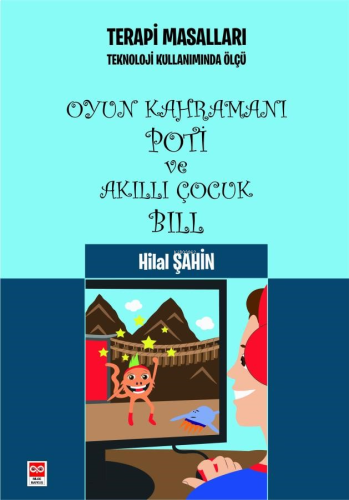 Oyun Kahramanı Poti ve Akıllı Çocuk Bill